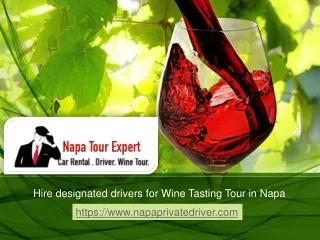 Hire designated drivers for Wine Tasting Tour in Napa