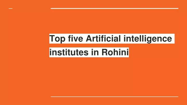 top five artificial intelligence institutes in rohini