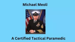 Michael Meoli - A Certified Tactical Paramedic