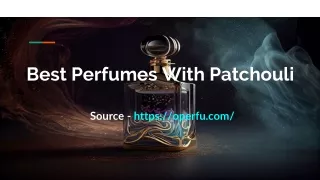Best Perfumes With Patchouli
