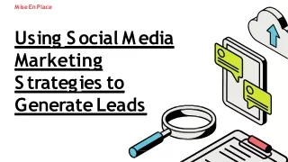 How To Use Social Media Marketing To Generate Leads