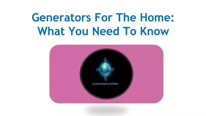 generators for the home what you need to know