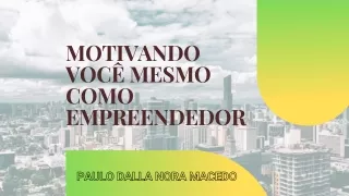 Paulo Dalla Nora Macedo | Guia para Construir um Negócio de Sucesso