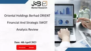 Oriental Holdings Berhad ORIENT Financial And Strategic SWOT Analysis Review