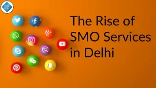 The Growth of SMO Services in Delhi at  91-999-095-9853 for the best SEO Service