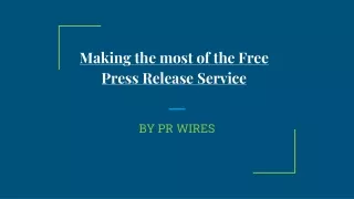 making the most of the free press release service