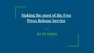making the most of the free press release service