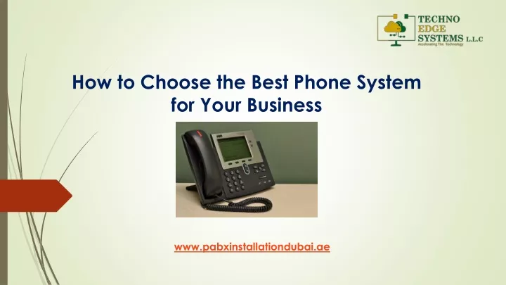 how to choose the best phone system for your business