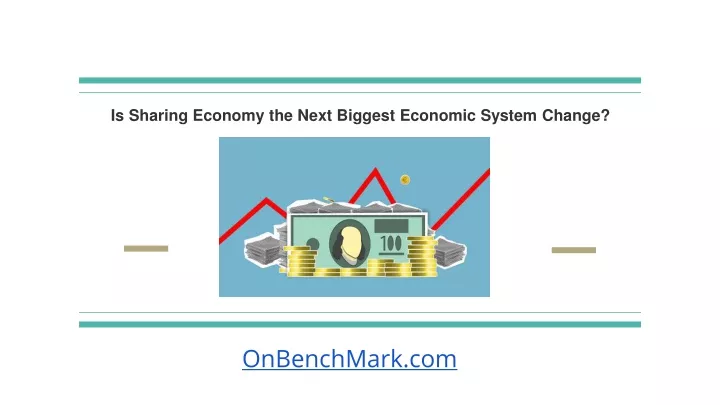 is sharing economy the next biggest economic system change