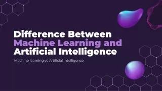 Difference Between  Machine Learning and Artificial Intelligence