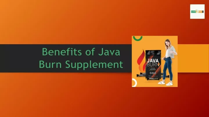 benefits of java burn supplement