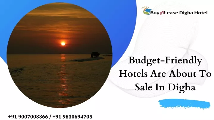 budget friendly hotels are about to sale in digha