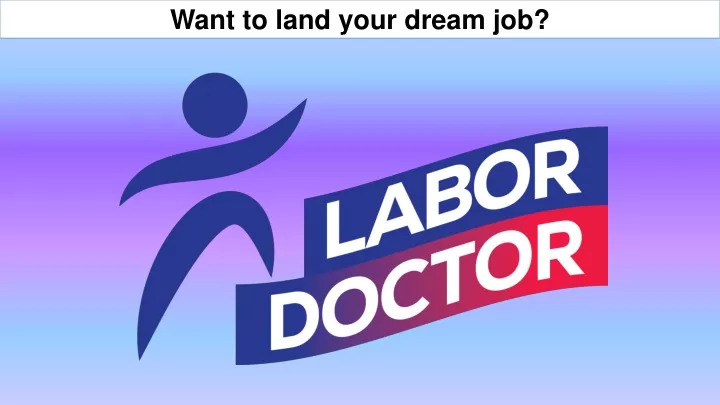 want to land your dream job