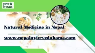 100% Natural Medicine in Nepal- Nepal Ayurveda Home