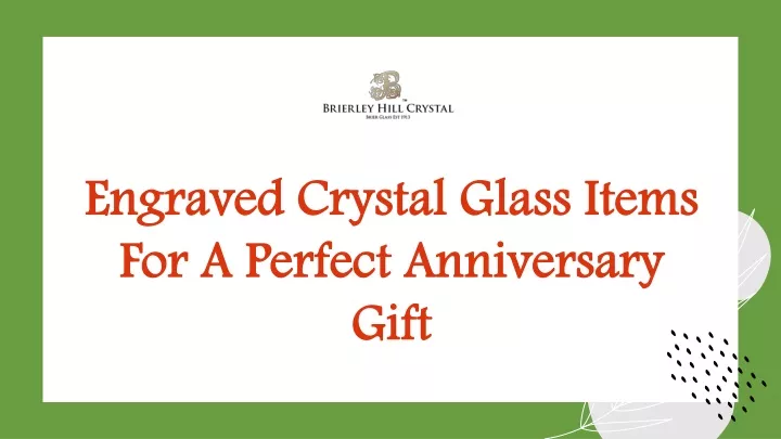 engraved crystal glass items for a perfect