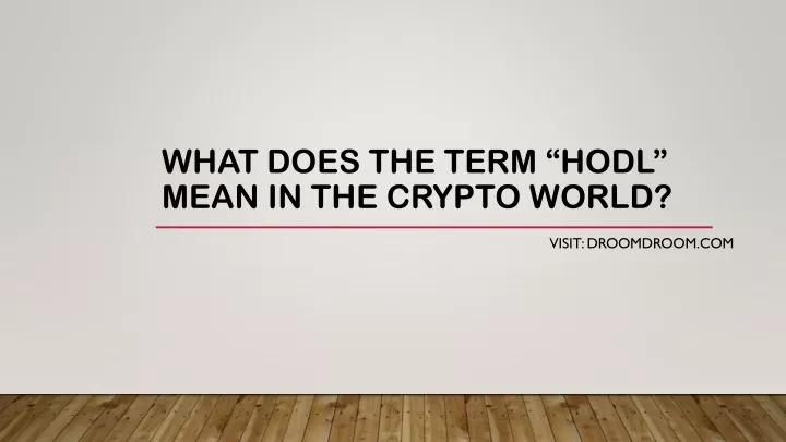 what does the term hodl mean in the crypto world