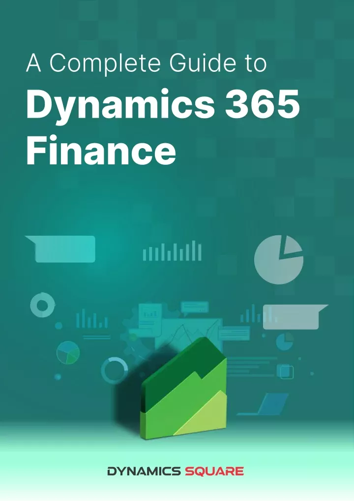 a complete guide to dynamics 365 finance