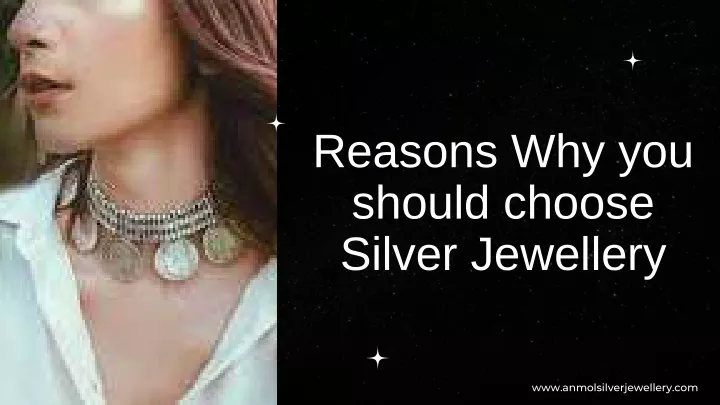 reasons why you should choose silver jewellery