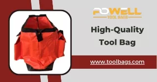 High-Quality Tool Bags A Buyer’s Manual