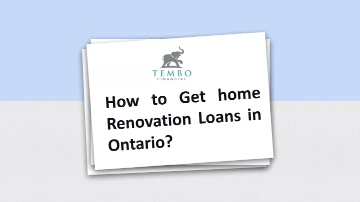 how to get home renovation loans in ontario