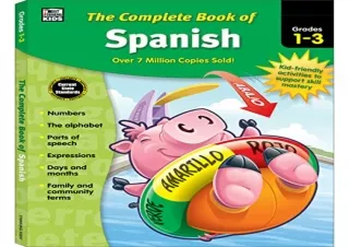 [READ PDF] Complete Book of Spanish Workbook for Kids, Grades 1-3 Spanish Learni