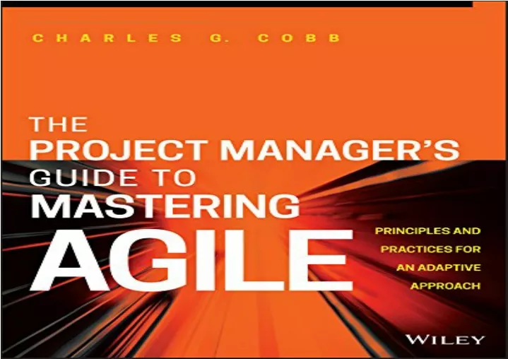 PPT - PDF The Project Manager's Guide To Mastering Agile: Principles ...