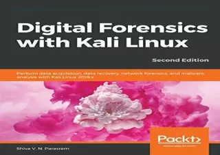 [READ PDF] Digital Forensics with Kali Linux: Perform data acquisition, data rec