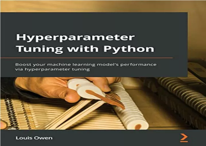 PPT - Download Hyperparameter Tuning With Python: Boost Your Machine ...