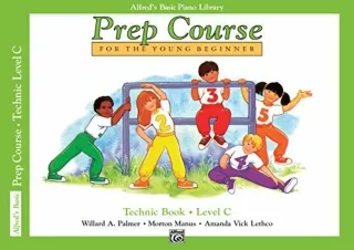 (PDF BOOK) Alfred's Basic Piano Prep Course Technic, Bk C: For the Young Beginne