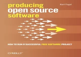 (PDF BOOK) Producing Open Source Software: How to Run a Successful Free Software