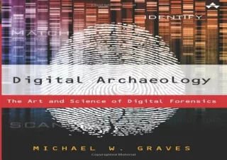 [READ PDF] Digital Archaeology: The Art and Science of Digital Forensics free