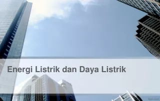energi listrik dan daya listrik