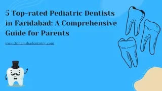 5 Top-rated Pediatric Dentists in Faridabad A Comprehensive Guide for Parents