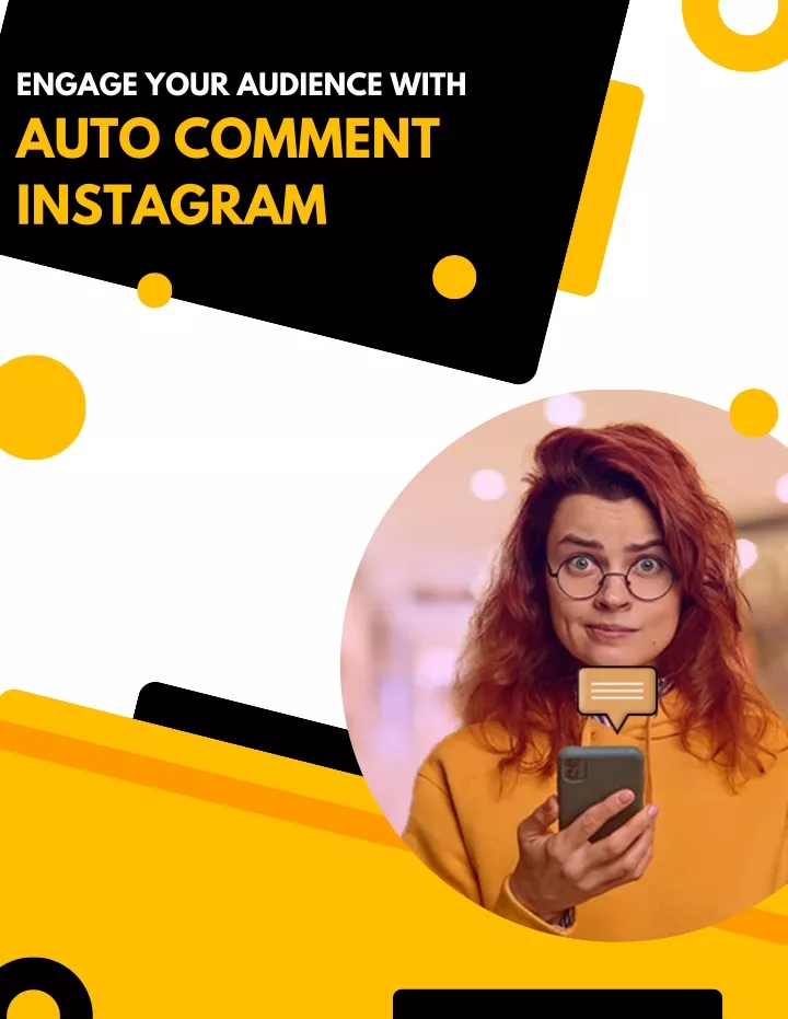 engage your audience with auto comment instagram