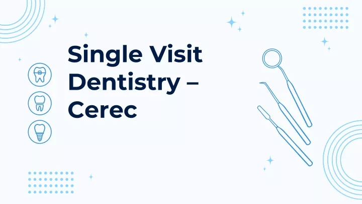 single visit dentistry cerec