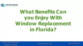 What advantages come with Florida window replacement?