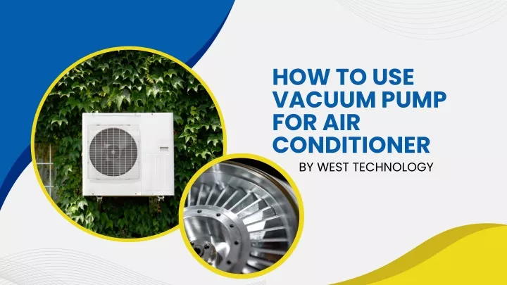 how to use vacuum pump for air conditioner