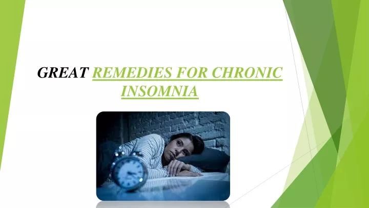 great remedies for chronic insomnia