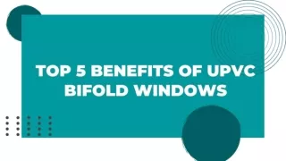 Top 5 Benefits of uPVC Bifold Windows