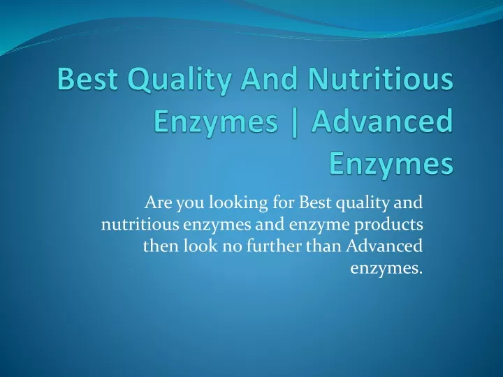 best quality and nutritious enzymes advanced enzymes