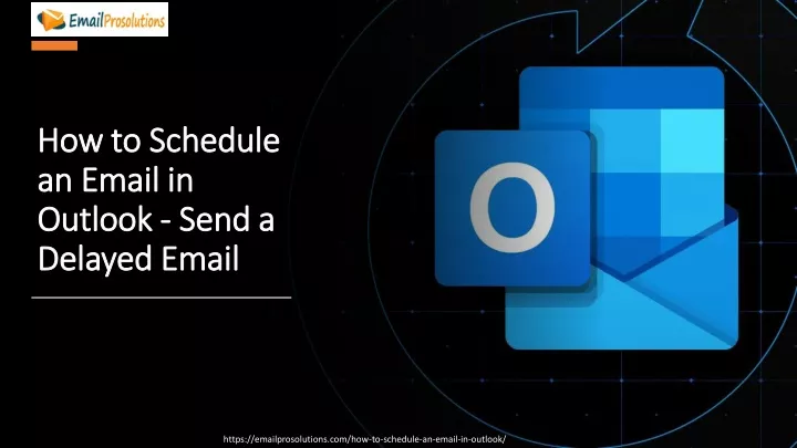 how to schedule an email in outlook send a delayed email