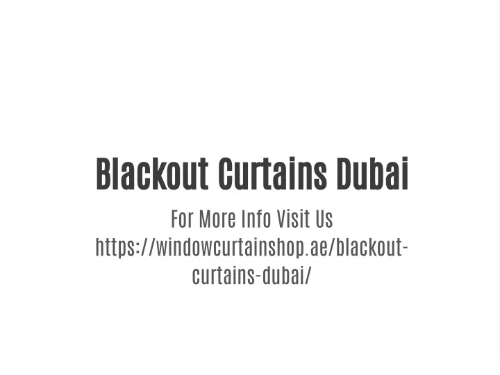 blackout curtains dubai for more info visit