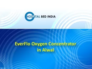 EverFlo Oxygen Concentrator in Alwal, EverFlo Oxygen concentrators Near me – Hospital Bed India.