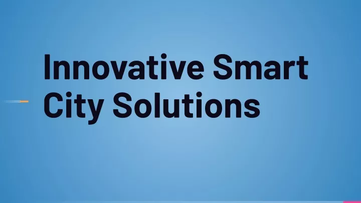 innovative smart city solutions