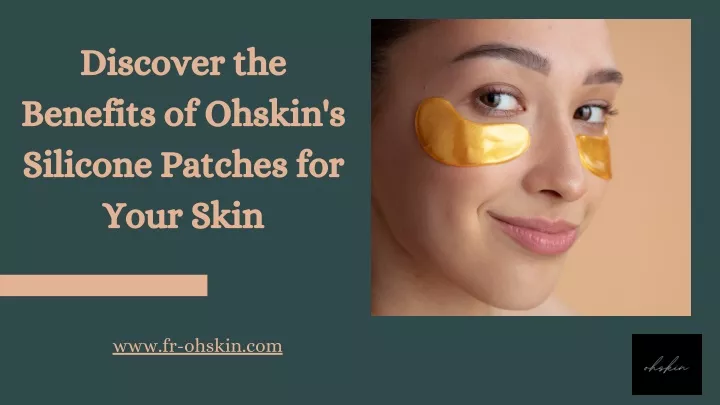 discover the benefits of ohskin s silicone