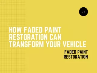 How Faded Paint Restoration Can Transform Your Vehicle