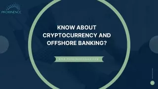 Know About Cryptocurrency And Offshore Banking