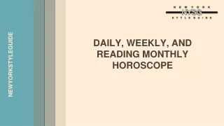 Daily, Weekly, and Monthly Horoscope Reading.