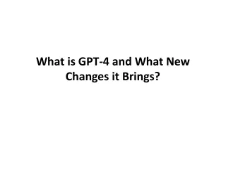 what is gpt 4 and what new changes it brings