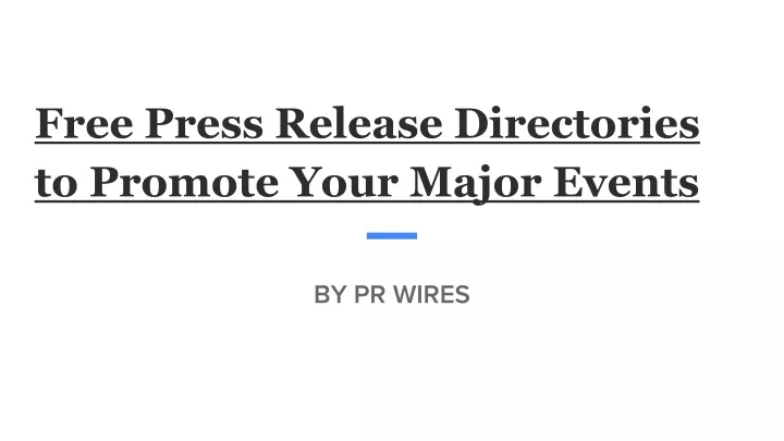 free press release directories to promote your major events